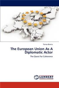 European Union as a Diplomatic Actor