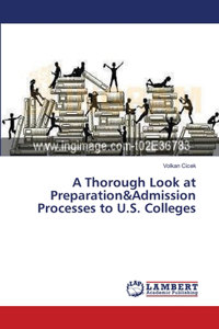 Thorough Look at Preparation&Admission Processes to U.S. Colleges