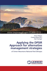 Applying the DPSIR Approach for alternative management strategies