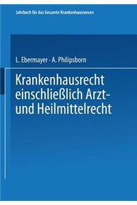 Krankenhausrecht Einschliesslich Arzt- und Heilmittelrecht