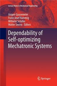 Dependability of Self-Optimizing Mechatronic Systems