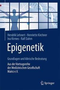 Epigenetik - Grundlagen Und Klinische Bedeutung