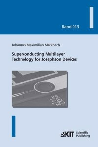 Superconducting Multilayer Technology for Josephson Devices
