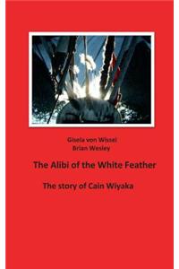 The Alibi of the White Feather