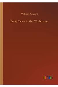 Forty Years in the Wilderness