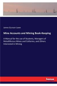 Mine Accounts and Mining Book-Keeping