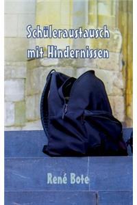 Schüleraustausch mit Hindernissen