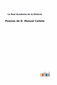 Poesìas de D. Manuel Cañete