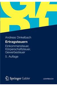 Ertragsteuern: Einkommensteuer, Korperschaftsteuer, Gewerbesteuer