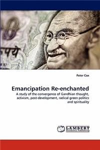 Emancipation Re-Enchanted