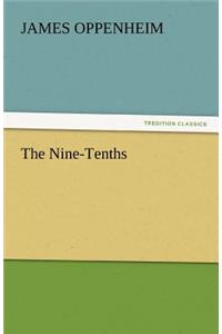 The Nine-Tenths