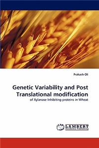 Genetic Variability and Post Translational Modification