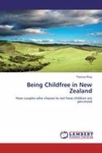 BEING CHILDFREE IN NEW ZEALAND