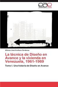 Tecnica de Diseno En Avance y La Vivienda En Venezuela, 1961-1969