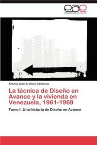 La Tecnica de Diseno En Avance y La Vivienda En Venezuela, 1961-1969
