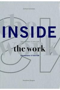 Inside the Work: Documentation of 10 Years Kub