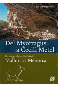 del Myotragus a Cecili Metel