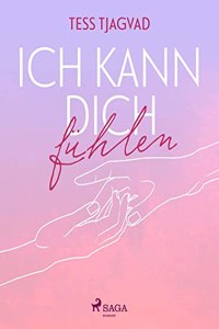 Ich kann dich fuhlen