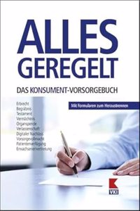 Alles geregelt. Das KONSUMENT-Vorsorgebuch