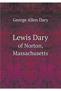 Lewis Dary of Norton, Massachusetts