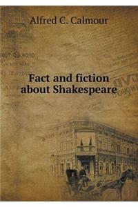 Fact and fiction about Shakespeare