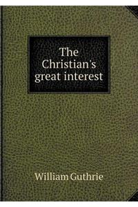 The Christian's Great Interest