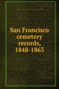 San Francisco cemetery records, 1848-1863