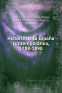 Historia de la Espana contemporanea, 1788-1898