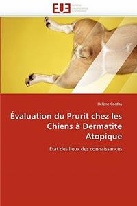 �valuation Du Prurit Chez Les Chiens � Dermatite Atopique