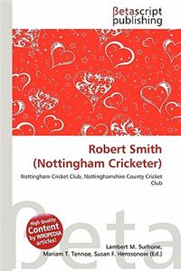 Robert Smith (Nottingham Cricketer)