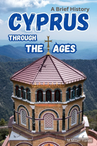 Cyprus Through the Ages