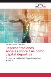 Representaciones sociales sobre Cali como capital deportiva