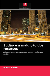 Sudão e a maldição dos recursos