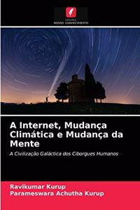 A Internet, Mudança Climática e Mudança da Mente