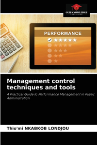 Management control techniques and tools