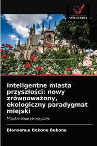 Inteligentne miasta przyszlosci
