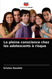 pleine conscience chez les adolescents à risque