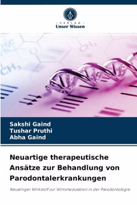 Neuartige therapeutische Ansätze zur Behandlung von Parodontalerkrankungen