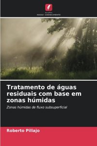 Tratamento de águas residuais com base em zonas húmidas