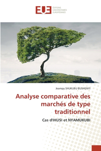 Analyse comparative des marchés de type traditionnel