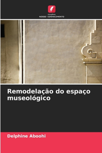 Remodelação do espaço museológico
