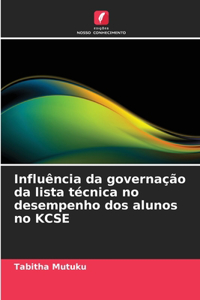 Influência da governação da lista técnica no desempenho dos alunos no KCSE