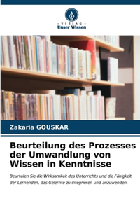 Beurteilung des Prozesses der Umwandlung von Wissen in Kenntnisse