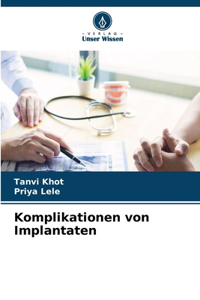 Komplikationen von Implantaten