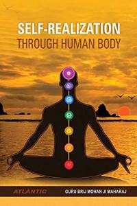Self-Realization Through Human Body