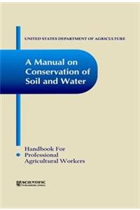 A Manual on Conservation of Soil and Water