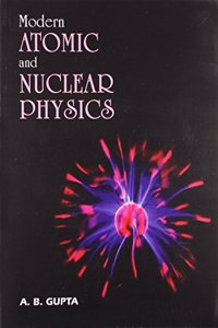 Modern Atomic And Nuclear Physics