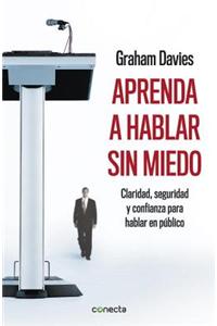 Aprenda a Hablar Sin Miedo