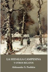 La hidalga campesina y otros relatos