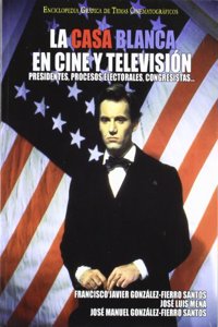 Casa Blanca en cine y television, la